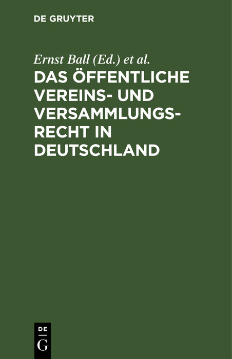 Das &ouml;ffentliche Vereins- und Versammlungsrecht in Deutschland - 