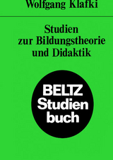 Studien zur Bildungstheorie und Didaktik - Wolfgang Klafki