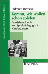 Kommt, wir wollen schön spielen - Partecke, Erdmute