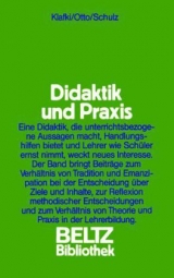 Didaktik und Praxis - Wolfgang Klafki, Gunter Otto, Wolfgang Schulz
