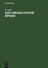 Das israelitische Ephod - E. Sellin
