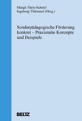 Sonderpädagogische Förderung konkret - Theis-Scholz, Margit; Thümmel, Ingeborg