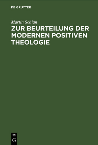 Zur Beurteilung der modernen positiven Theologie