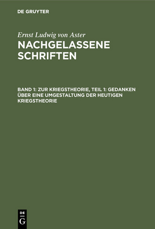 Zur Kriegstheorie, Teil 1: Gedanken über eine Umgestaltung der heutigen Kriegstheorie