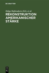Rekonstruktion amerikanischer St&auml;rke - 
