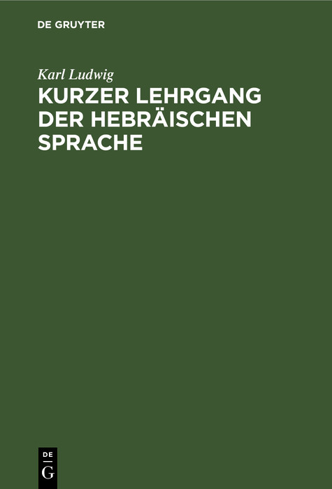 Kurzer Lehrgang der hebr&auml;ischen Sprache - Karl Ludwig