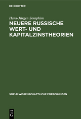 Neuere russische Wert- und Kapitalzinstheorien - Hans-J&uuml;rgen Seraphim