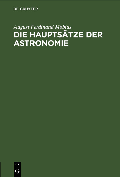 Die Haupts&auml;tze der Astronomie - August Ferdinand M&ouml;bius