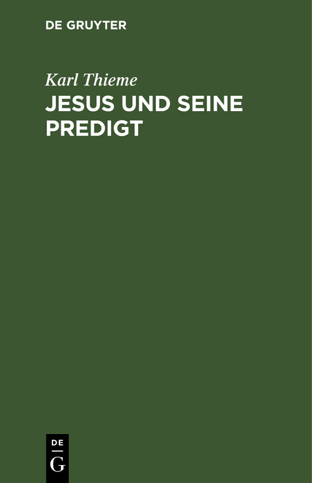 Jesus und seine Predigt - Karl Thieme