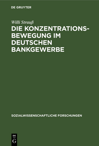 Die Konzentrationsbewegung im deutschen Bankgewerbe