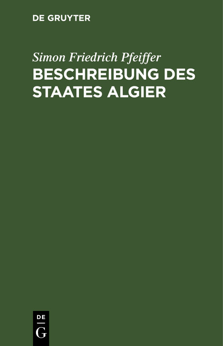 Beschreibung des Staates Algier - Simon Friedrich Pfeiffer