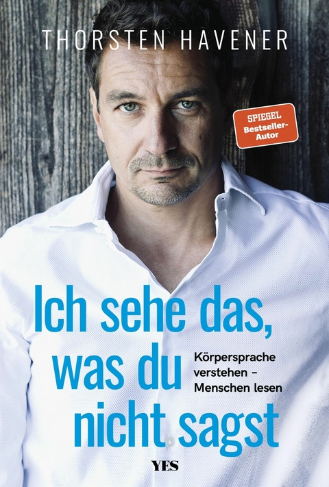 Ich sehe das, was du nicht sagst -  Thorsten Havener