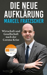 Die neue Aufkl&auml;rung -  Marcel Fratzscher