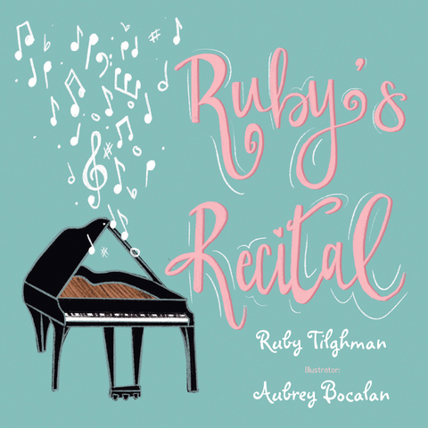 Ruby's Recital - Ruby Tilghman