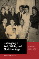 Untangling a Red, White, and Black Heritage -  Darnella Davis