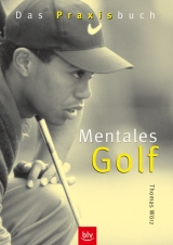 Mentales Golf - Thomas W&ouml;rz