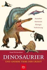 Dinosaurier und andere Tiere der Urzeit - Hazel Richardson