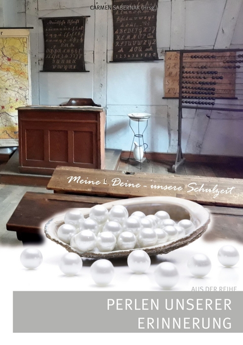 Meine - Deine - unsere Schulzeit - 