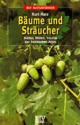 B&auml;ume und Str&auml;ucher - Kurt Harz