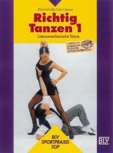 Richtig Tanzen - Gertrude Krombholz, Astrid Leis-Haase