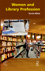 Women and Library Profession -  Savita Mittal