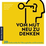 Vom Mut neu zu denken - Michael Karl Heidemann, Thomas Kleinheinrich, Michael Lischka, Eugen Unger