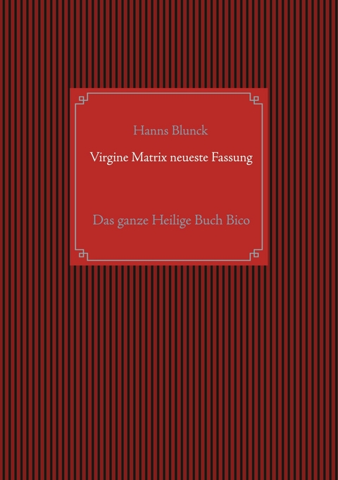 Virgine Matrix neueste Fassung - Hanns Blunck