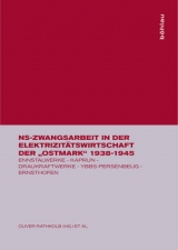 Ns-Zwangsarbeit in Der Elektrizit�tswirtschaft Der "ostmark" 1938-1945 - 