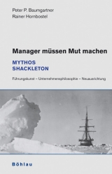 Manager müssen Mut machen - Baumgartner, Peter P; Hornbostel, Rainer