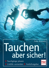 Tauchen - aber sicher! - Thilo K&uuml;nneth