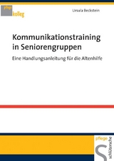Kommunikationstraining in Seniorengruppen - Ursula Beckstein