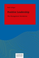 Positive Leadership - Ruth Seliger