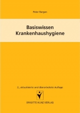 Basiswissen Krankenhaushygiene - Peter Bergen