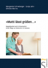 "Mutti l&auml;sst gr&uuml;&szlig;en ..." - Margarete Schneberger, Sonja Jahn, Elfriede Marino