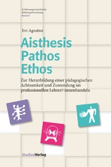 Aisthesis &ndash; Pathos &ndash; Ethos - Evi Agostini