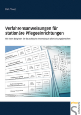 Verfahrensanweisungen f&uuml;r station&auml;re Pflegeeinrichtungen - Dirk Trost