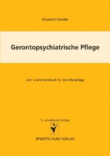 Gerontopsychiatrische Pflege - Höwler, Elisabeth