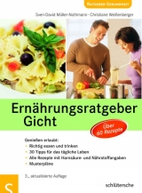 Ern&auml;hrungsratgeber Gicht - Sven D M&uuml;ller-Nothmann, Christiane Wei&szlig;enberger