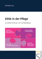 Ethik in der Pflege - Reinhard Lay