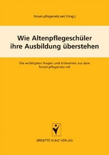 Wie Altenpflegesch&uuml;ler ihre Ausbildung &uuml;berstehen - 