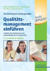 Die Medizinische Fachangestellte - Qualit&auml;tsmanagement einf&uuml;hren leicht gemacht! - B&auml;rbel Keim-Meermann, Gabriele Agte