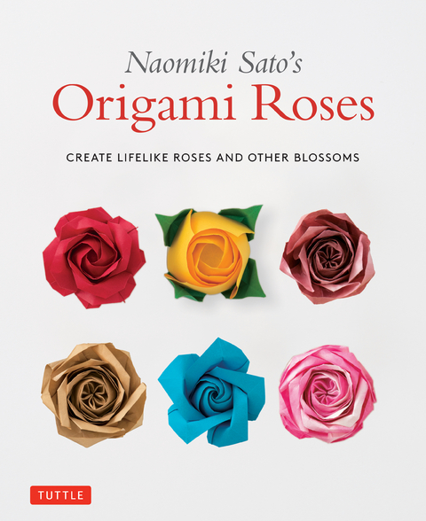 Naomiki Sato's Origami Roses - Naomiki Sato