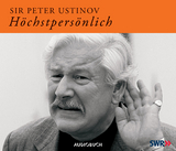 H&ouml;chstpers&ouml;nlich! - Sir Peter Ustinov