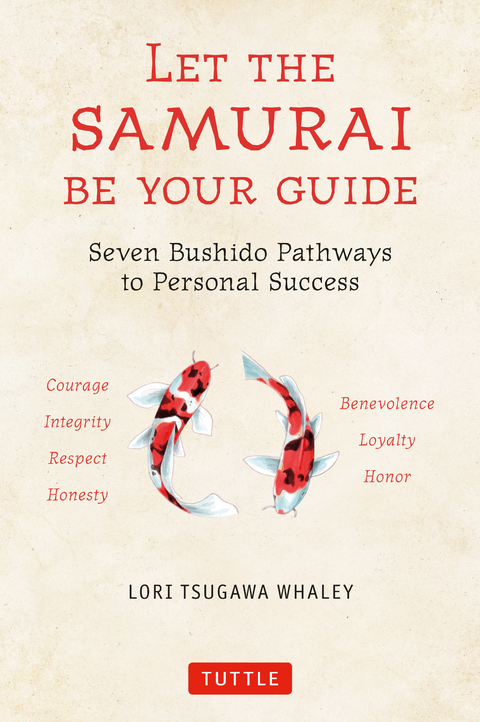 Let the Samurai Be Your Guide - Lori Tsugawa Whaley
