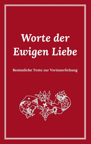 Worte der Ewigen Liebe