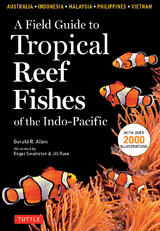 Field Guide to Tropical Reef Fishes of the Indo-Pacific - Gerald R. Allen