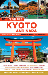 Kyoto and Nara Tuttle Travel Pack Guide + Map - Rob Goss