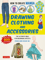 How to Create Manga: Drawing Clothing and Accessories -  Studio Hard Deluxe Inc.