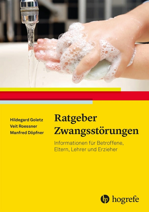 Ratgeber Zwangsst&ouml;rungen - Hildegard Goletz, Veit Roessner, Manfred D&ouml;pfner