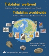 Trilobiten weltweit - Die Welt der Dreilapper und ihr Spiegelbild in der Philatelie /Trilobites worldwide - The World of Trilobites and their Refelction in Philately - Hans Ulrich Ernst, Frank Rudolph